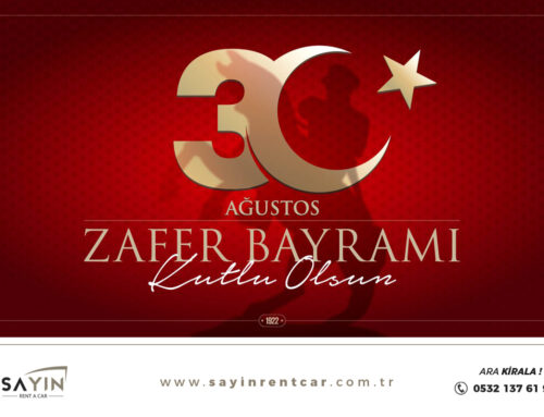 30 Ağustos Zafer Bayramı Kutlu Olsun!